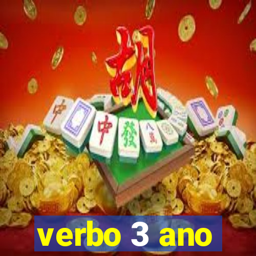 verbo 3 ano